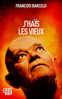J'haïs les vieux